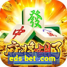 eds bet .com